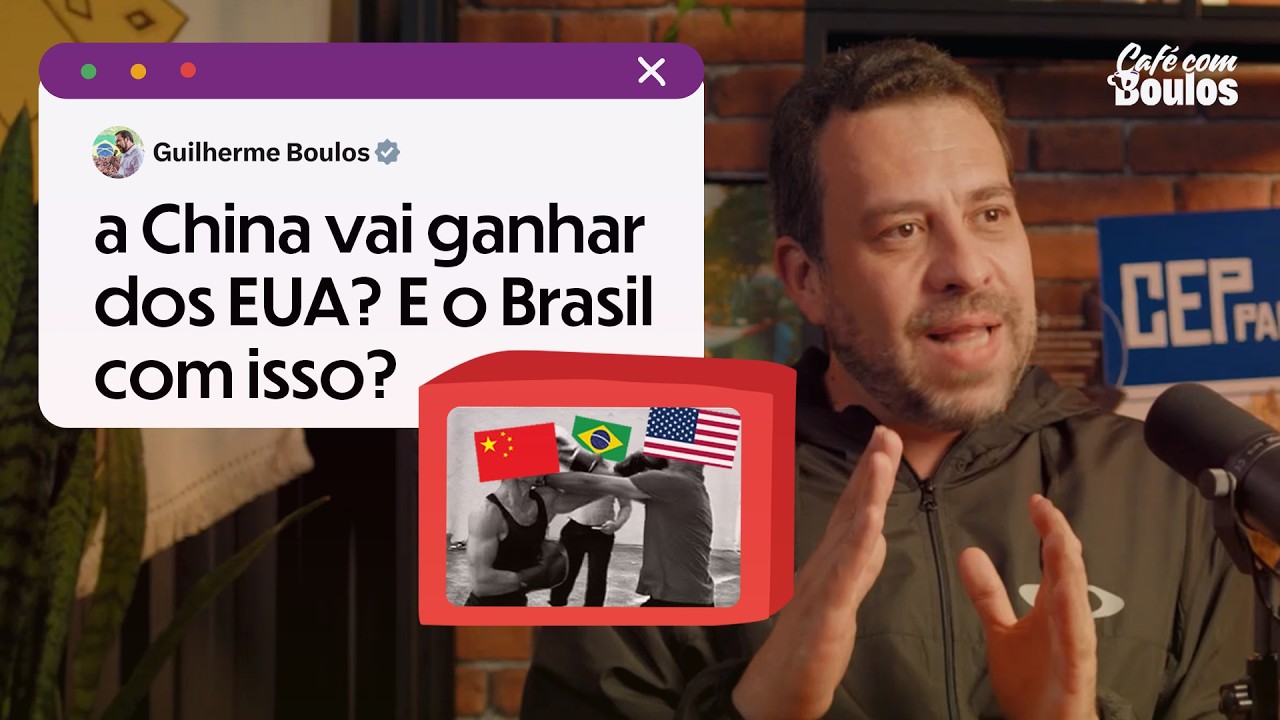 O QUE O BRASIL TEM A VER COM TRUMP E XI JINPING? | Café com Boulos