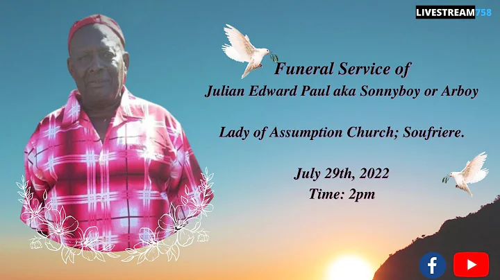 FUNERAL SERVICE OF JULIAN EDWARD AKA SONNYBOY OR A...