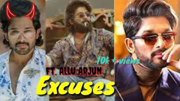 Excuses Ft. Allu Arjun 😈 Edit | Song by AP Dhillon |‎ @aerosovieexcuses9164  