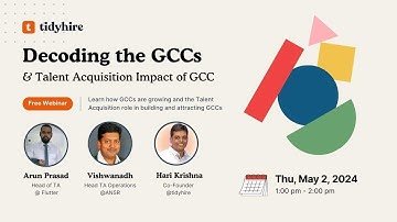 Decoding the GCCs and Talent Acquisition Impact of GCC - tidyhire webinar