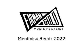 [DJ Thailand Version] Menimisu Remix 2022