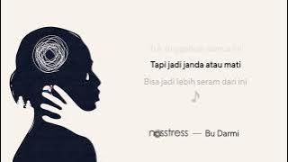 Nosstress - Bu Darmi -  Video Lirik Oleh Putu Deoris