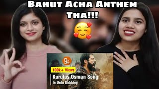 Marsi Anthem Dubbed in Urdu | Tribute to Osman Ghazi | Indian Girls React