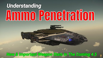 Understanding: Ammo Penetration: New & Important Weapon Stats In The Coming 4.5 | Star Citizen Guide