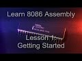Learn 8086 (x86) Assembly Programming - Lesson1 : For absolute beginners!