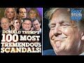 Trump's 100 Most Tremendous Scandals: The Definitive List | The Daily Social Distancing Show