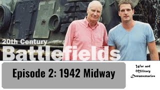 20th Century Battlefields   Episode 2:  1942 Midway