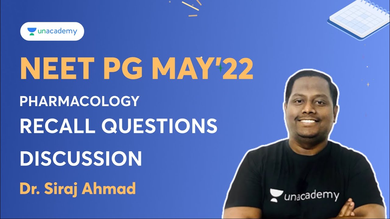 NEET PG May'22 | Recall Questions Discussion | Pharmacology | Dr Siraj Ahmad