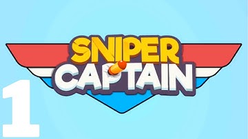 Sniper Captain Level 1-30 Gameplay Walkthrough