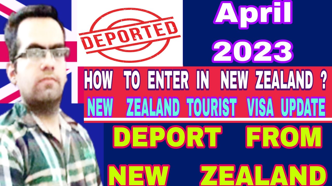 Deportation From New Zealand How To Clear New Zealand Immigration