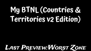 MBTNL (Countries \u0026 Territories v2 Edition) Last Preview: Worst Zone