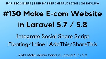 #130 Make E-com in Laravel 5.7 / 5.8 | Social Share Script | Floating/Inline | AddThis/ShareThis
