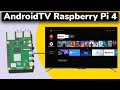 How To Install Android TV On Raspberry Pi 4 | Turn Any TV In to Android Smart TV With Raspberry Pi image