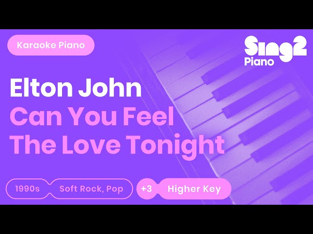 Can You Feel the Love Tonight - Lion King | Elton John (Higher Key) Piano Karaoke class=