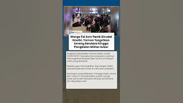 Yaman Serang Bandara Hingga Pangkalan Militer IDF Warga Tel Aviv Lari Terbirit Birit Dirudal Houthi 