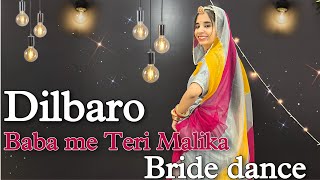  Dilbaro dance| baba me teri Malika| wedding special dance|