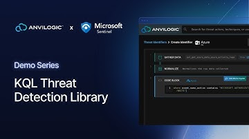 Anvilogic for Microsoft Sentinel: KQL Threat Detection Library
