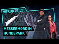 Messermord im Hundepark | Verurteilt! - Der Gerichtspodcast