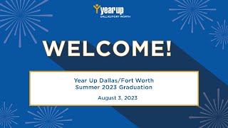 Year Up Dallas/Fort Worth Summer 2023 Graduation