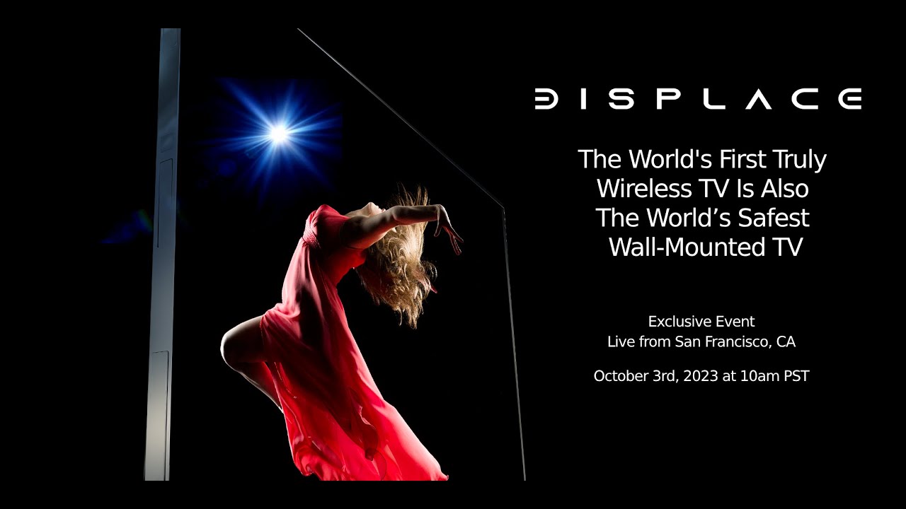Displace TV: The World's First Wireless TV Is Also The World's Safest  Wall-Mounted TV 