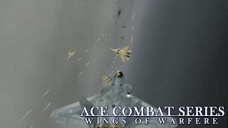 ACE COMBATシリーズ(04、ZERO、5、6、7) Wings of Warfare