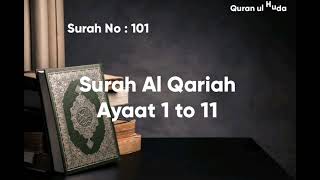 101. Surah Al Qariah | Ayaat 1 to 11 | Hifz by •Qaria Asma Huda•