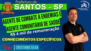 05 - Concurso Prefeitura de Santos - Agente Comunitário de Saúde - Conhecimentos Específicos