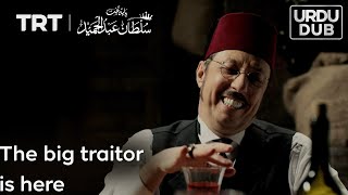 The big traitor is here | Payitaht Sultan Abdulhamid Episode 8