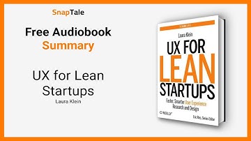UX for Lean Startups by Laura Klein: 9 Minute Summary