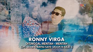 RONNY VIRGA - DITINGGAL MENTAH - MENTAH // OFFICIAL VIDEO KLIP