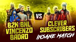 B2k   Vincenzo  Bnl vs Clever Subscribers 😳 || Can subscribers Defeat Legends ?