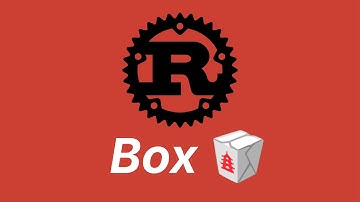 Box | Learn Rust part 54