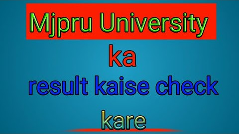 How to check mjpru university result 2020||Bsc||B.com||B.A||M.com||Msc||M.A mjpru university