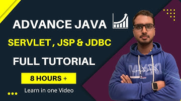 Servlet JSP Full Tutorial In One Video | Advance Java Tutorial
