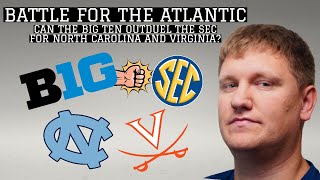 SEC and Big Ten BOTH WANT North Carolina and Virginia! Is the B1G a better fit for these schools?