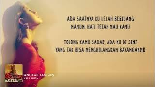 Asila Maisa - Angkat Tangan (Lyrics) Jika harus sakit, biarkan ku sakit