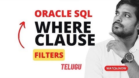 ORACLE SQL WHERE Clause TELUGU  SQL TUTORIALS @SQL_POINT-z2k