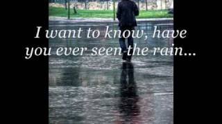 Creedence Clearwater Revival - Have You Ever Seen the Rain with lyrics (Dedicated to Bobby Mueller) chords