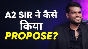 जब A2 Sir ने किया 5 साल बड़ी लड़की को Propose 🤩| A2 Motivation |#shorts #ashortaday #a2_sir