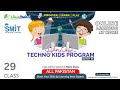 Techno kids batch 5  class  29