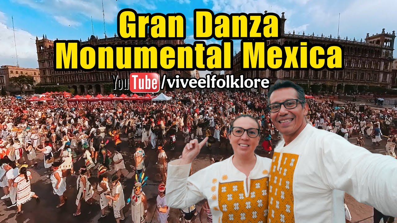 Mexican Folk Danza - Danza Monumental Mexica en el zócalo de la Ciudad de México ¡así la vivimos!