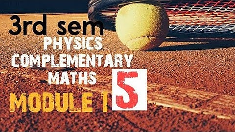 3rd sem physics complementary maths module 1 unit normal vector part 1