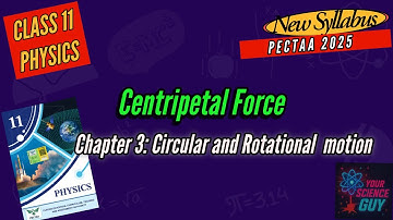Centripetal Force - Class 11 Physics Chapter 3 | Circular and Rotational Motion | Punjab board 2025