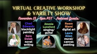 Virtual Creative Workshop & Variety Show #7