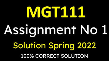 MGT111 Assignment 1 Solution Fall 2022 || MGT11 Assignment 1 Solution 2022 || 💯% CORRECT ANSWERS,