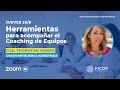 Herramientaspara acompañar el Coaching de Equipos por la Coach Gail Thornton Weber