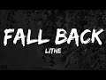 Lithe - Fall Back (Lyrics) // Fall back, too close, you ain