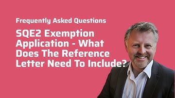 SQE2 Exemption Application - What Does The Reference Letter Need To Include?