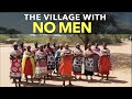 The Village With No Men
