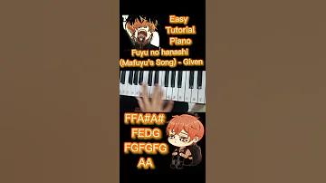 Fuyu no hanashi (Mafuyu's Song) - Given #piano #easytutorial #fuyunohanashi #mafuyusong #given #bl